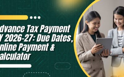 Advance Tax Payment FY 2026-27: Due Dates, Online Payment & Calculator