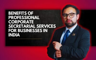 Benefits of Professional Corporate Secretarial Services for Businesses in India