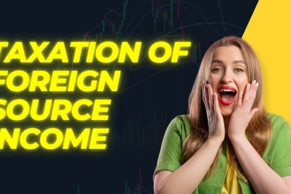 Taxation of Foreign Source Income
