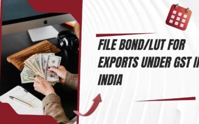 File Bond/LUT for Exports Under GST in India